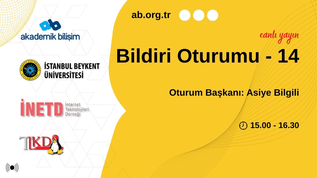 Bildiri Oturumu 14 - 24. Akademik Bilişim Konferansı
