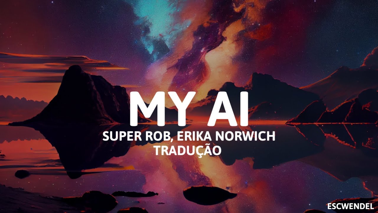 Super Rob, Erika Norwich - My IA - (Tradução em Português) - Melodi Grand Prix 2024