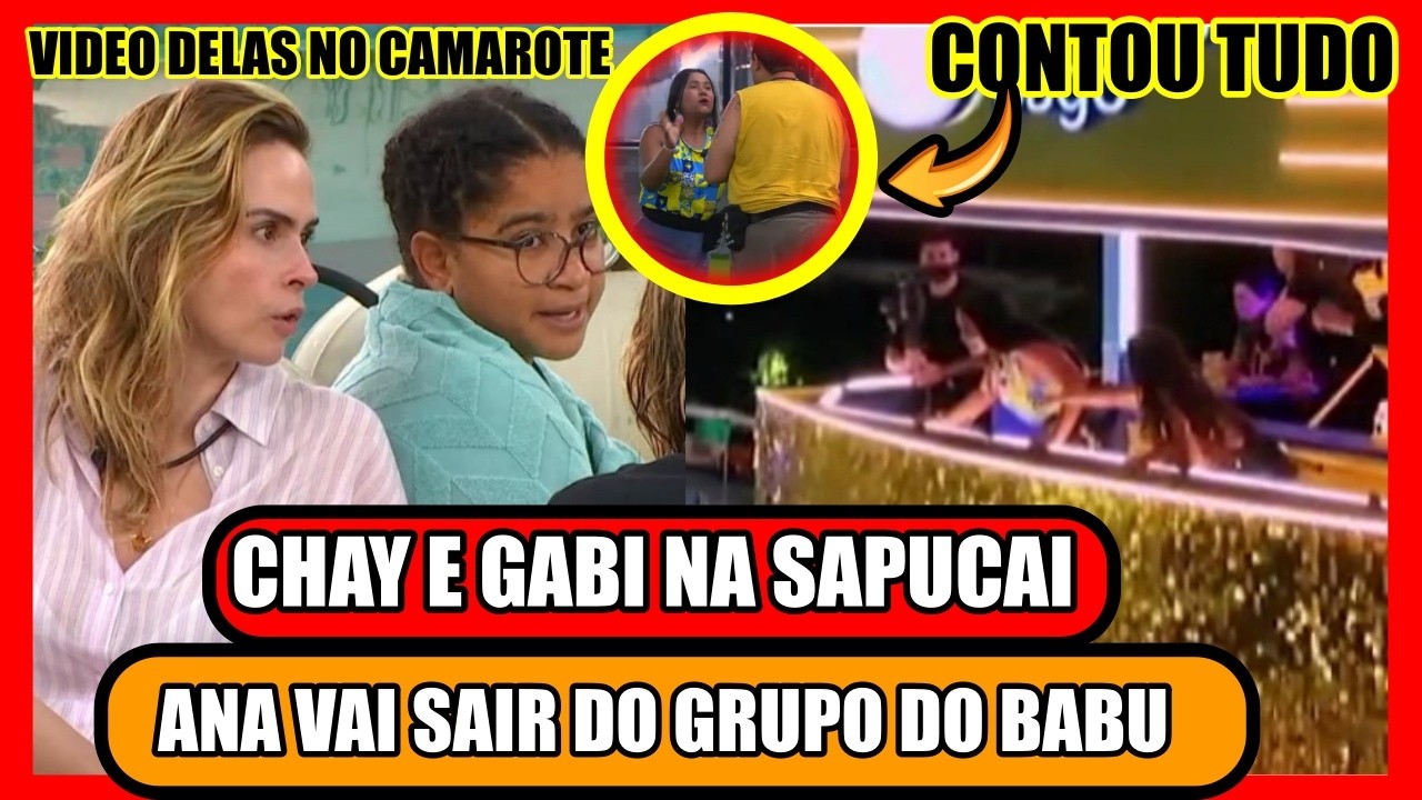🔥TIVERAM INFORMAÇÕES? CHAI E GABI VOLTAM PRA CASA CHEIAS DE NOVIDADES; GRUPO VAI RACHAR; BBB26