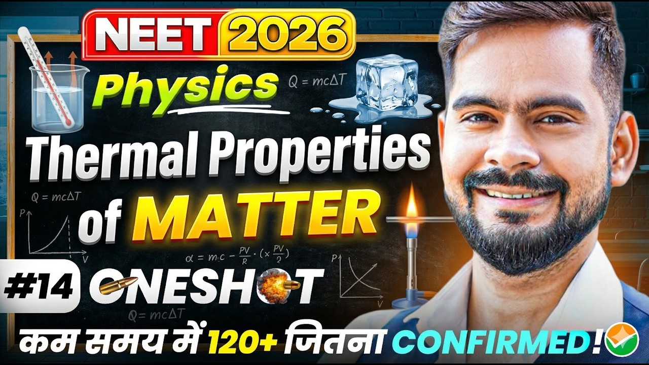 Thermal Properties of Matter One Shot 🔥| NEET 2026 Physics | Target 120+ Marks Confirmed ✅ | ssp sir