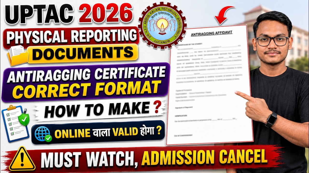 UPTAC 2026 Physical Reporting Documents📂Antiragging Certificate Correct Format ✅Online wla Valid? 🤔