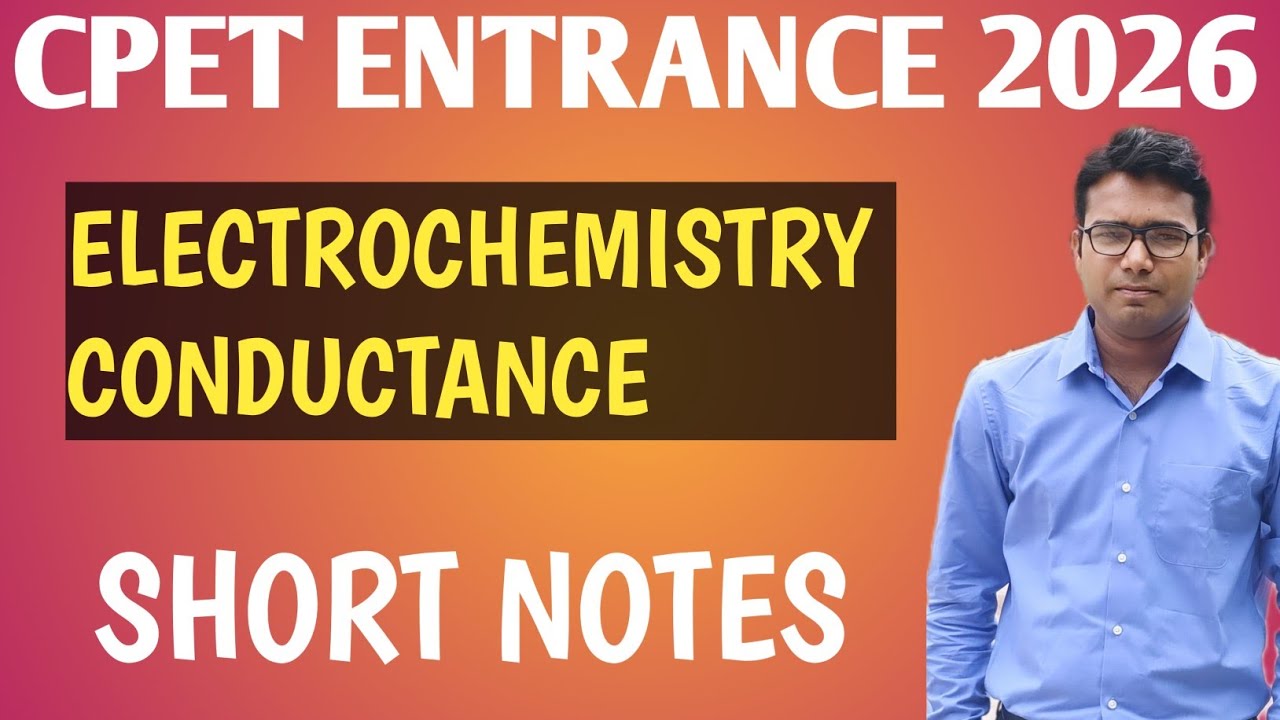 Electrochemistry & Conductance || Cpet entrance exam 2026 || Important question 