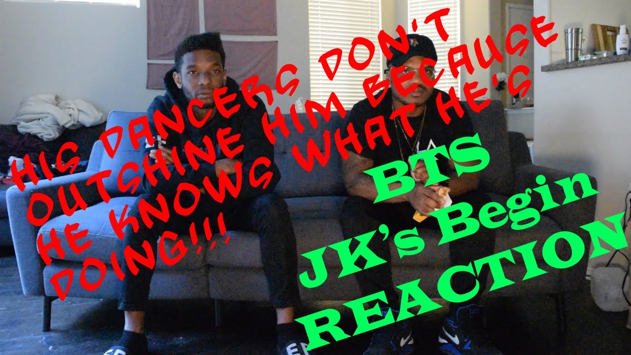 BTS | JK's Begin | NON K-POP FANS REACTION