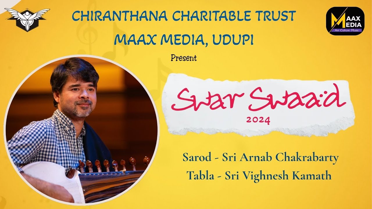 Raag Malgunji And Raag Tilak Kamod by Sri Arnab Chakrabarty in Swar Swaad 2024