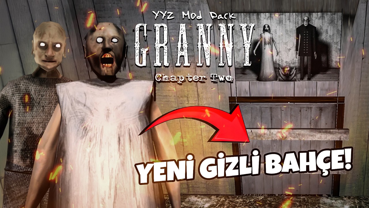 GRANNY'NİN YENİ GİZLİ BAH&Ccedil;ESİ!😲 - Granny Chapter Two (YYZ Mod Pack)
