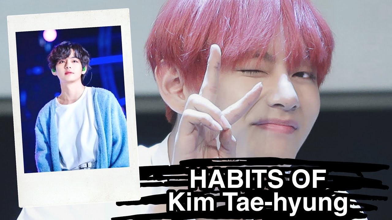 Kim Tae-hyungന്റെ ശീലങ്ങൾ , HABITS OF V BTS MALAYALAM
