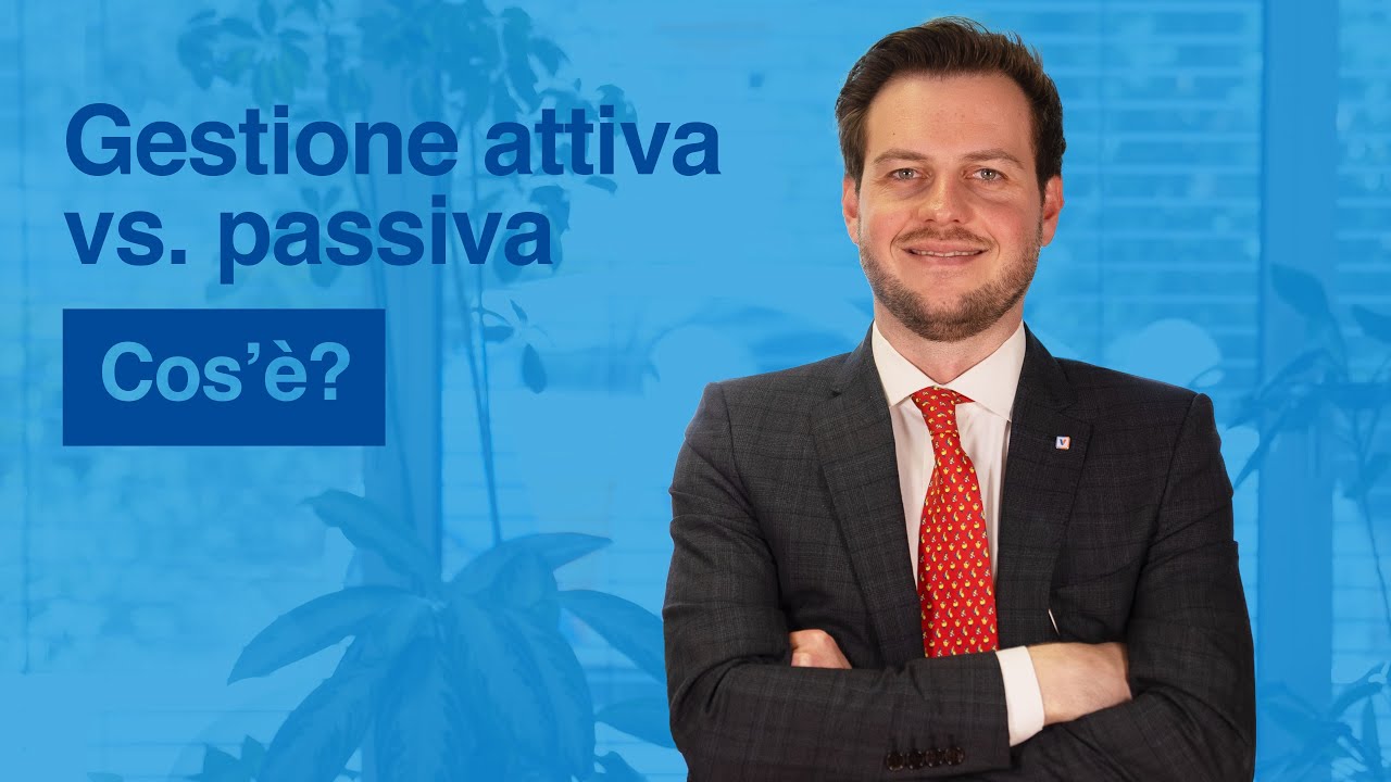 Gestione attiva vs. passiva: cos'&egrave;
