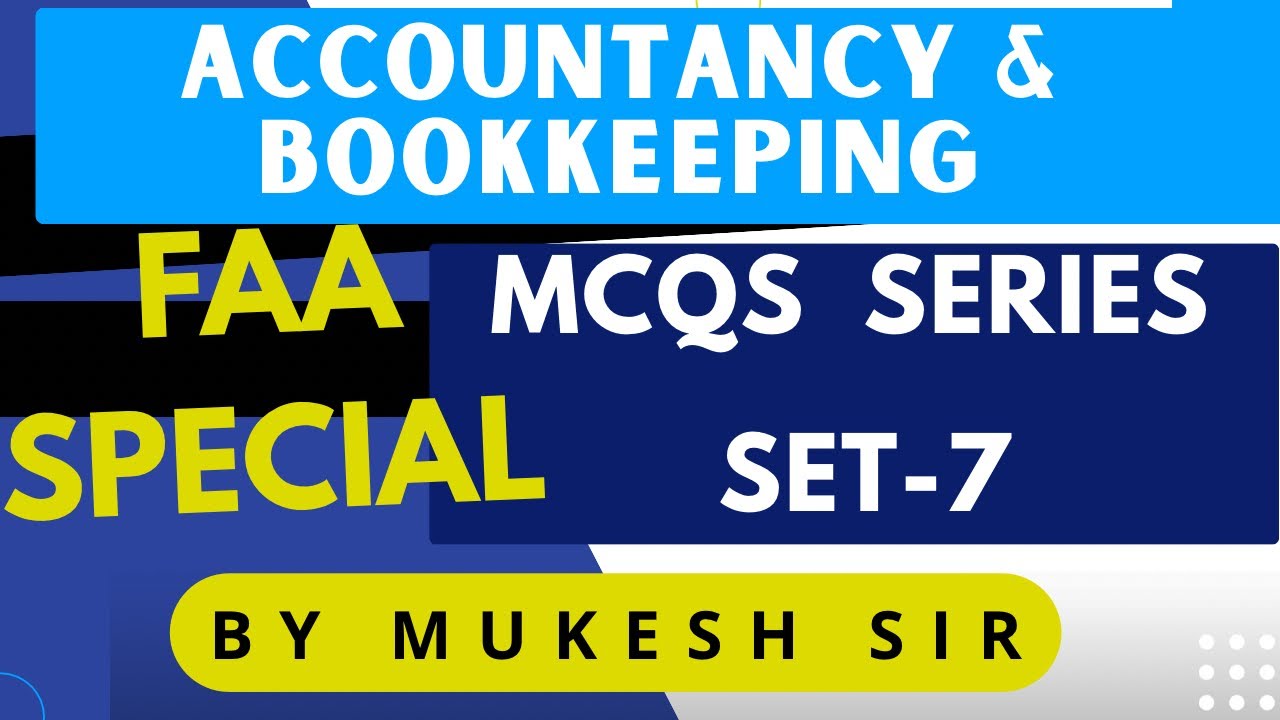 SET-7 MCQS OF ACCOUNTANCY & BOOK KEEPING II JKSSB FAA JUPITER CLASSES MUKESH SIR 