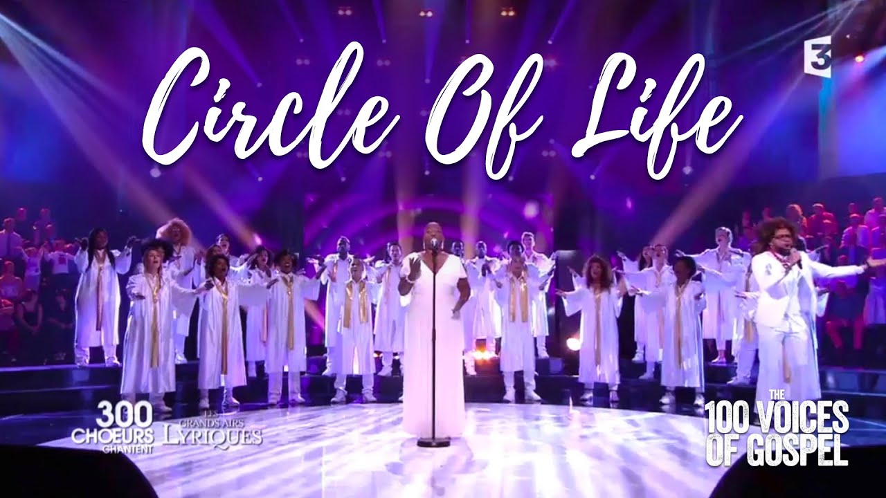 Circle of Life - CHOIR COVER by the 100 Voices Of Gospel (Gospel Pour 100 Voix)