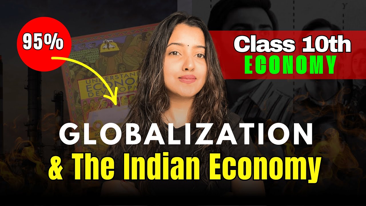 GLOBALISATION & THE INDIAN ECONOMY FULL CHAPTER | CBSE CLASS 10 | SHUBHAM PATHAK #boardexam #sst
