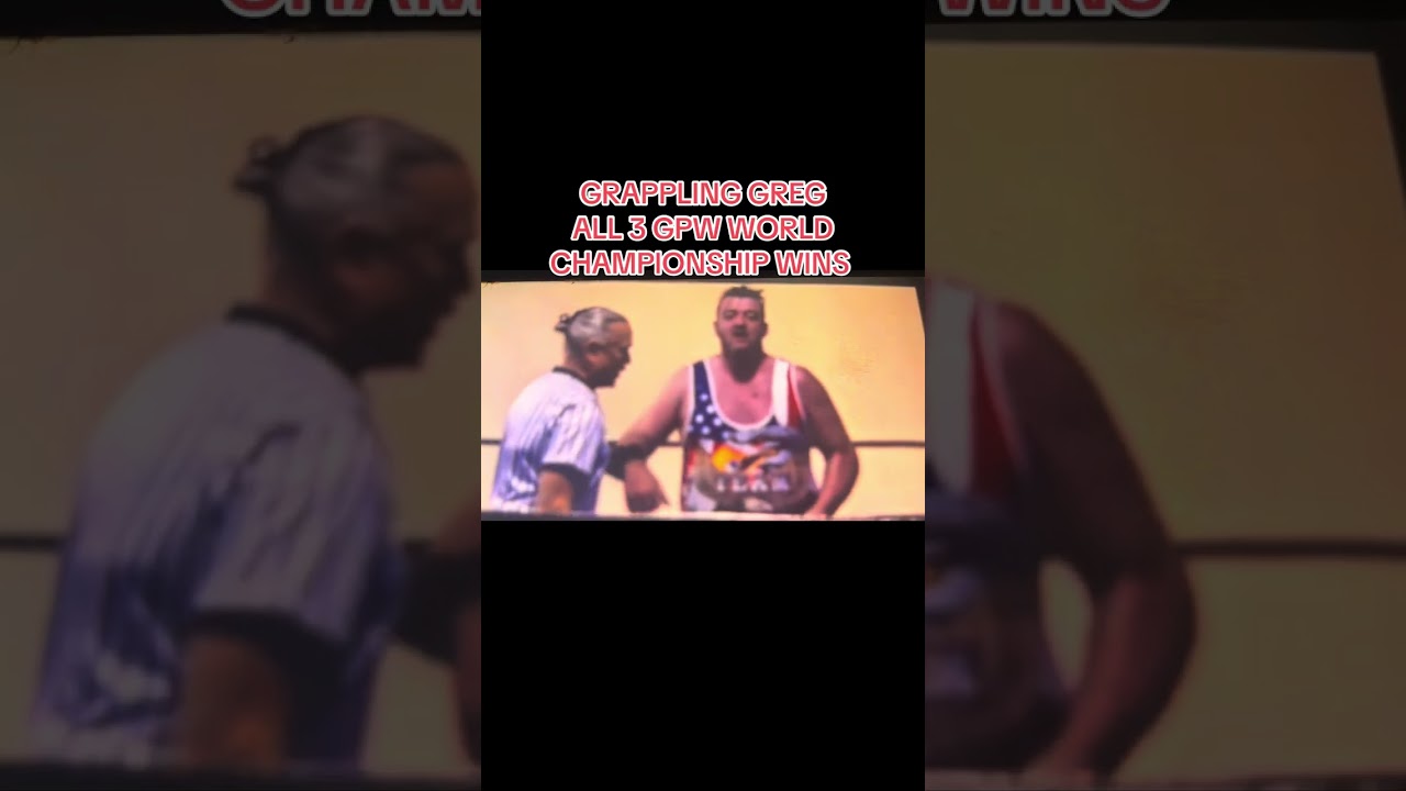 GRAPPLING GREG ALL 3 GPW WORLD CHAMPIONSHIP VICTORIES 