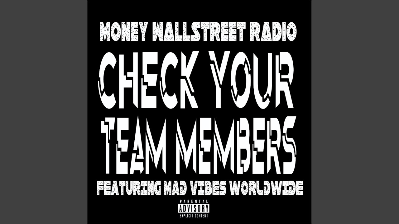 Check Your Team Members (feat. Mad Vibes Worldwide)