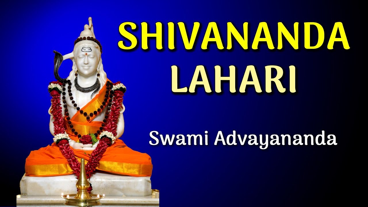 Shivanandalahari by Swami Advayananda - Discourse 1 of 8-Verse 01 & 02
