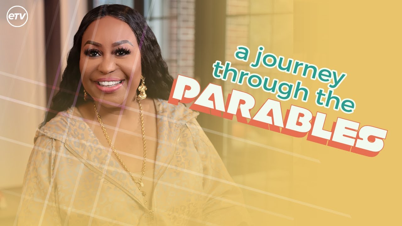 A Journey Through the Parables [THINK!] Dr. Cindy Trimm