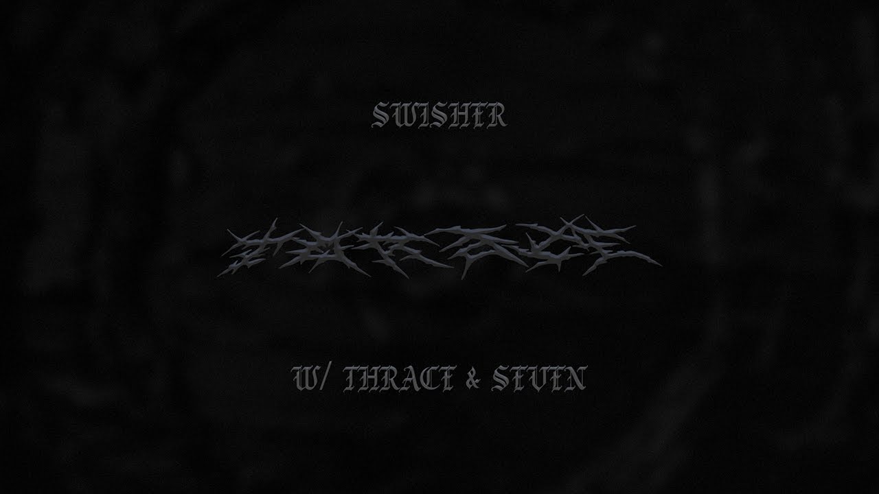 SWISHER X THRACE X SEVEN - TORACE