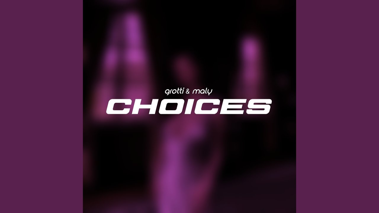 Choices