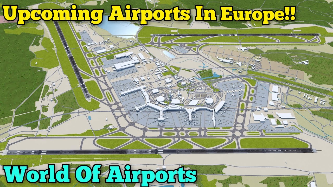 Upcoming European Airport In WOA | World Of Airports | World Of Airports Update 2025 |