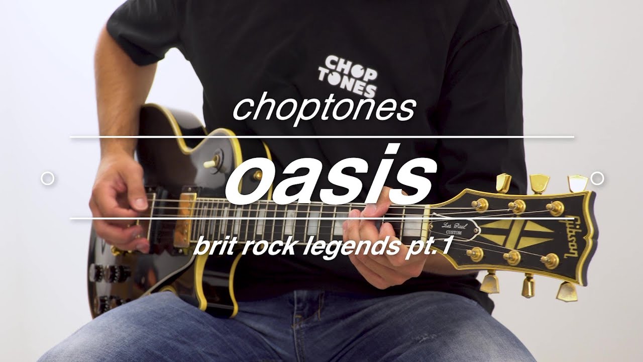 Bring the BRIT POP tone in your digital device! OASIS (Part 1 - Medley)