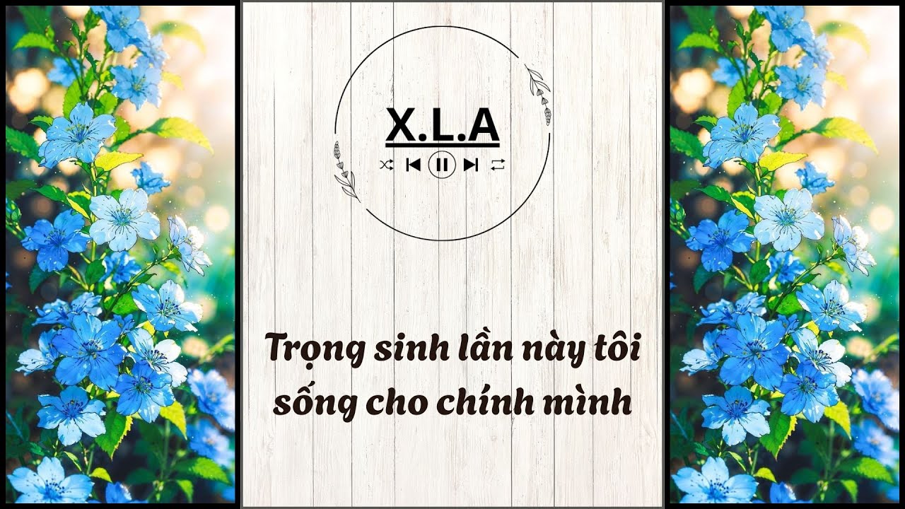 XÔI LẠC AUDIO | SỐ 54 TRỌNG SINH LẦN NÀY TÔI CHỈ SỐNG CHO CHÍNH MÌNH |#reviewtruyen #audiofull