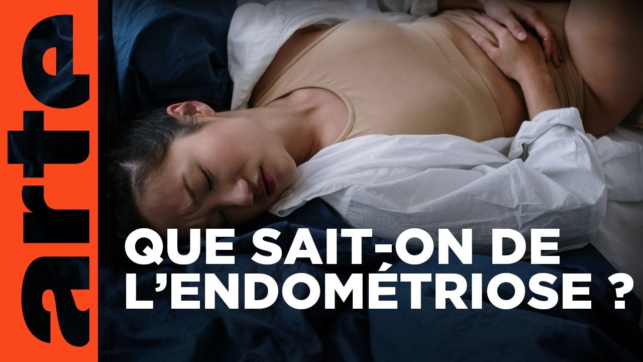 Endométriose, vers de nouvelles thérapies | Documentaire | ARTE