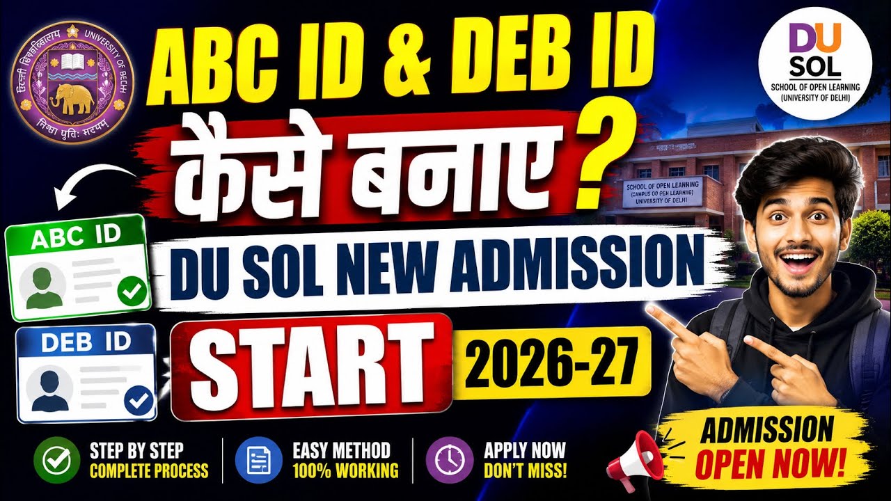 🚨 DU SOL New Admission 2026-27 Started | ABC ID & DEB ID Kaise Banaye? (Step-by-Step Guide)