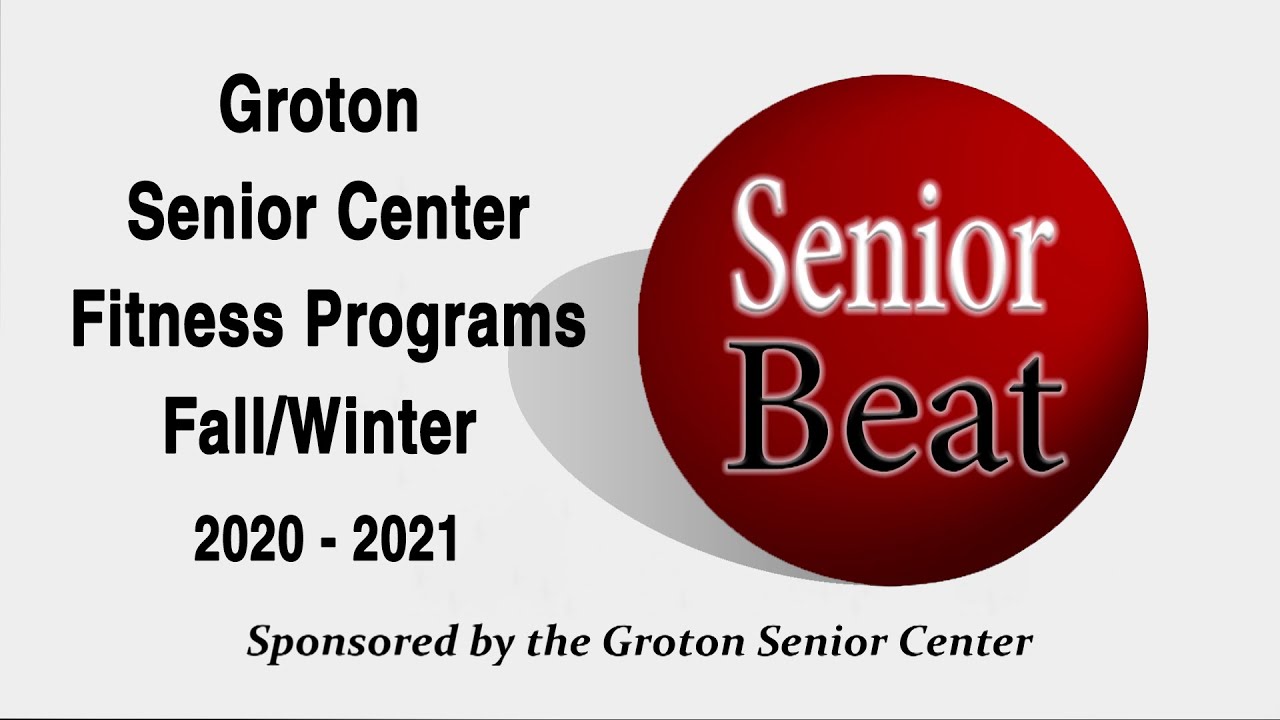 Senior Beat - Groton Senior Center Fitness Programs