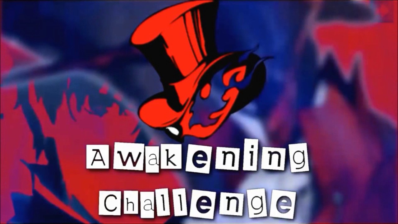 D. Tyler Fultz -- Persona 5 Awakening Challenge