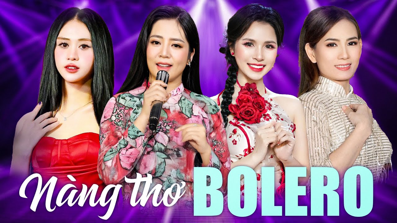 Xuất Hiện 4 NÀNG THƠ BOLERO Giọng Ca Mới Lạ Gây Nghiện - HOÀNG HẢI, HUYỀN ANH, HỒ NHƯ Ý, JEE TRẦN