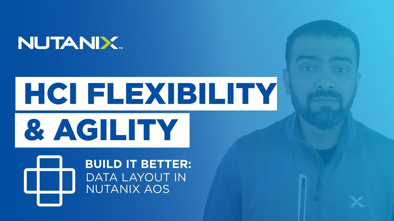 Data Layout in Nutanix AOS | Build it Better