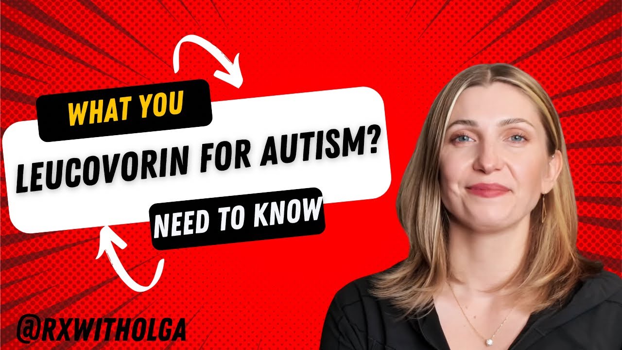 BREAKING: FDA Approves First Autism Treatment - Leucovorin Explained 