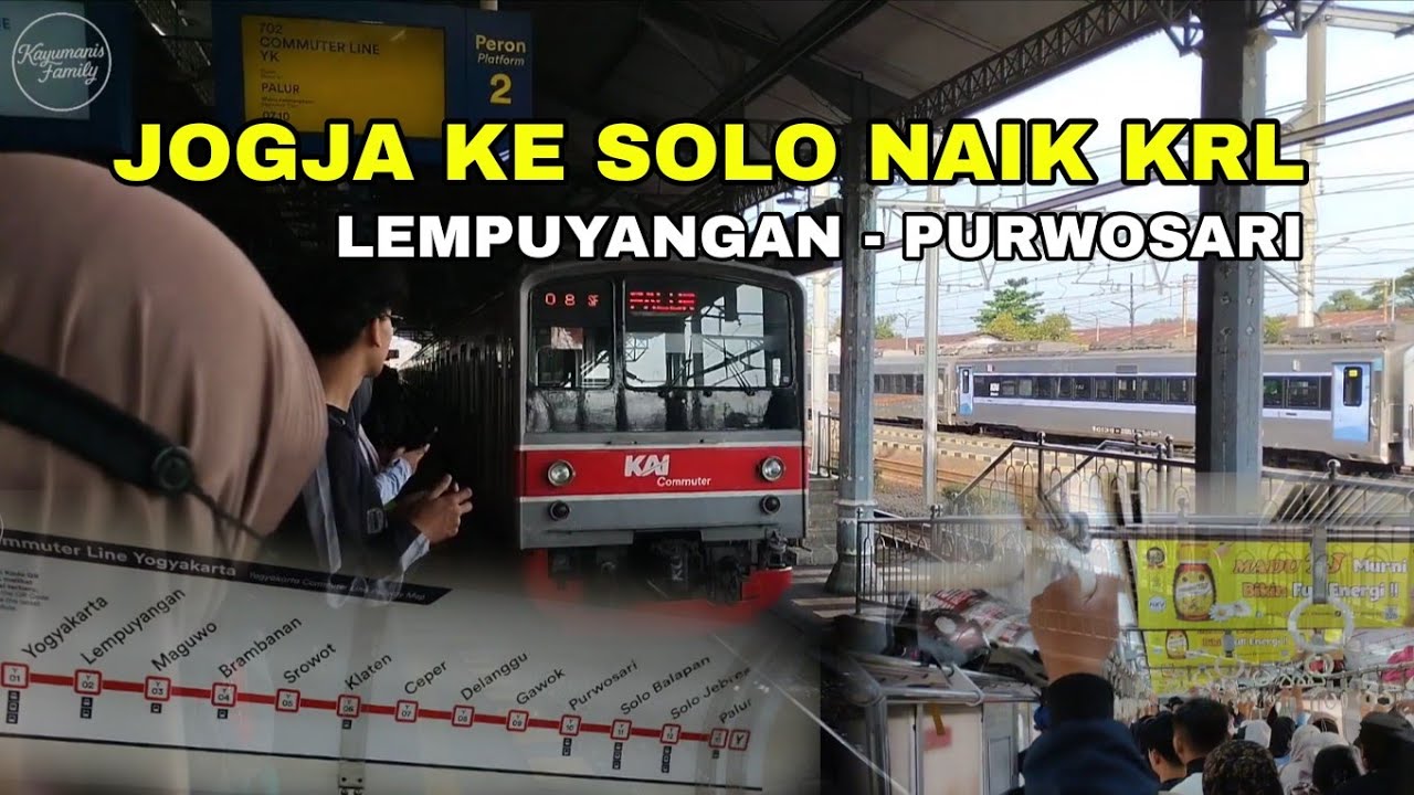 KRL JOGJA SOLO LINE | LEMPUYANGAN KE PURWOSARI