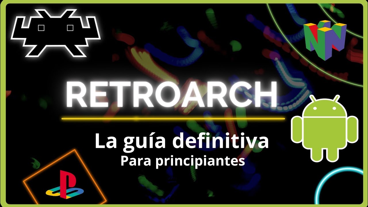 ✅ GUIA DEFINITIVA DE RETROARCH EN ANDROID - ¿QUE ES Y COMO CONFIGURARLO? PT 1