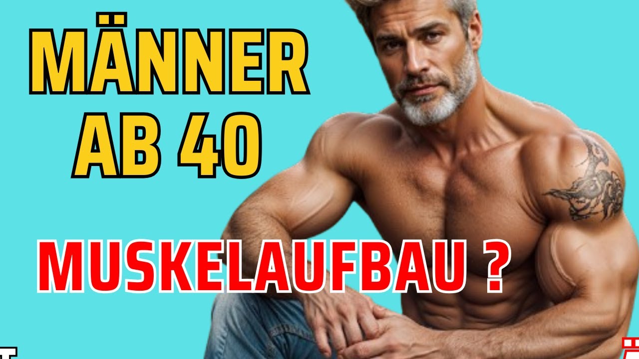 Muskeln aufbauen ab 40 - Warum du als Mann über 40 unbedingt Muskeln aufbauen musst