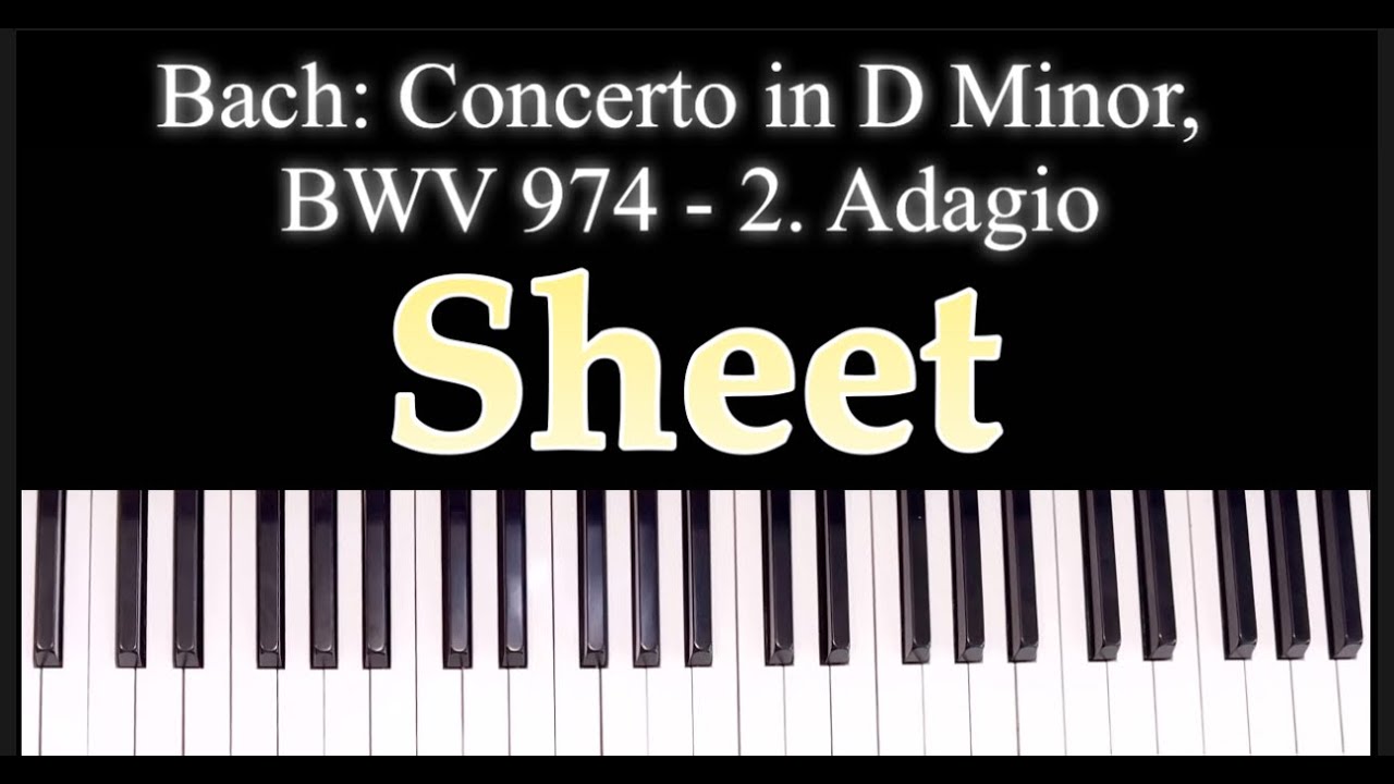 🎼Бах: Концерт ре минор, BWV 974 - 2. Адажио🎵Ноты для фортепиано🎹Bach: Concerto in D Minor, BWV 974