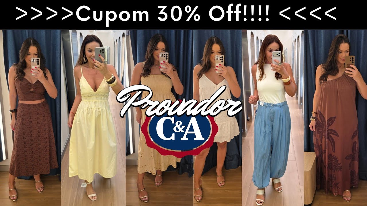 Provador LINDO da C&A - Cupom 30% off - Vestidos maravilhosos, conjunto, laise e mais