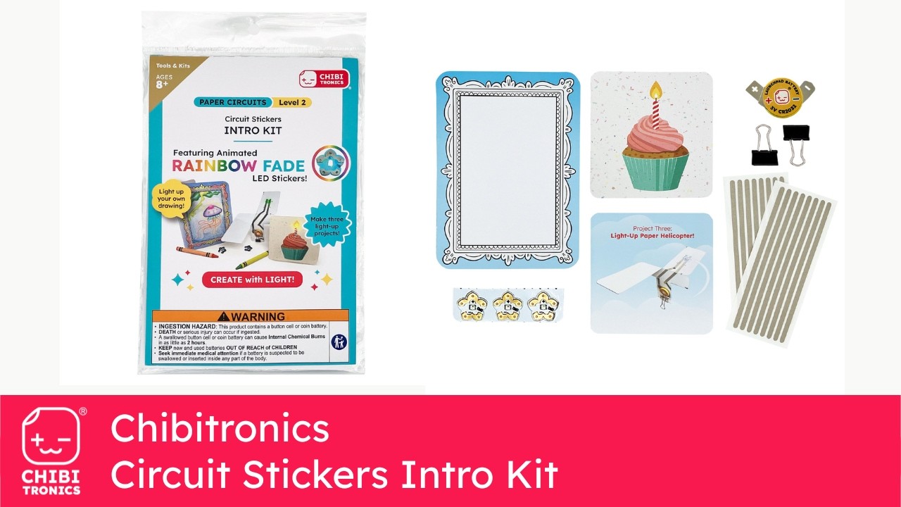 Chibitronics- Circuit Sticker Intro Kit (Level 2) Unboxing