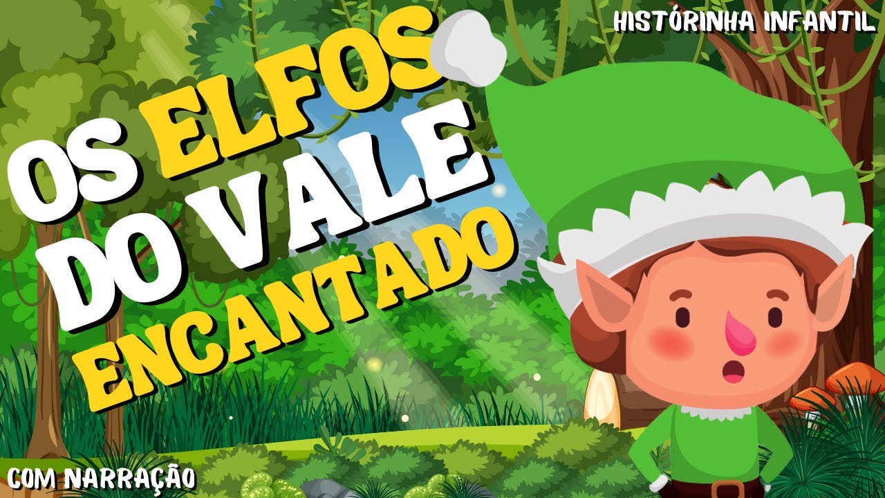 Historinha infantil | Os Elfos do Vale Encantado | Historia infantil curta