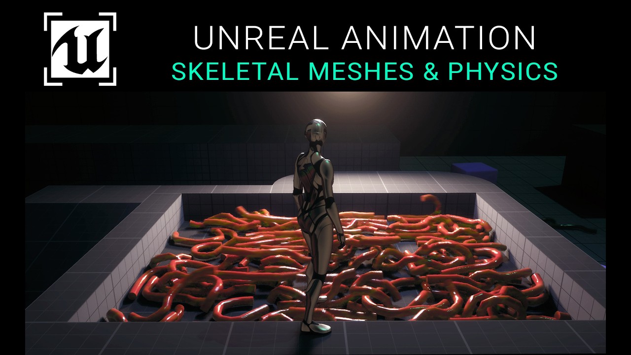 Unreal 5.4 Animation Tutorial - Skeletal Meshes & Physics 🪱
