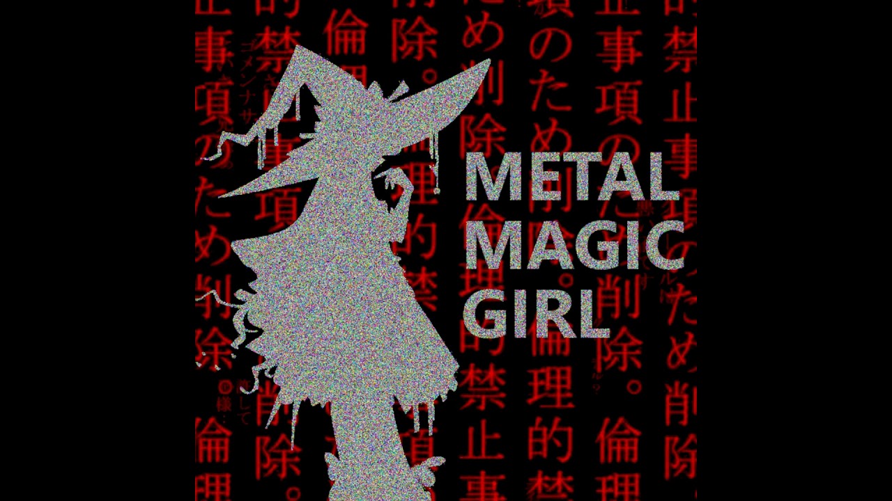Metal Magic Girl