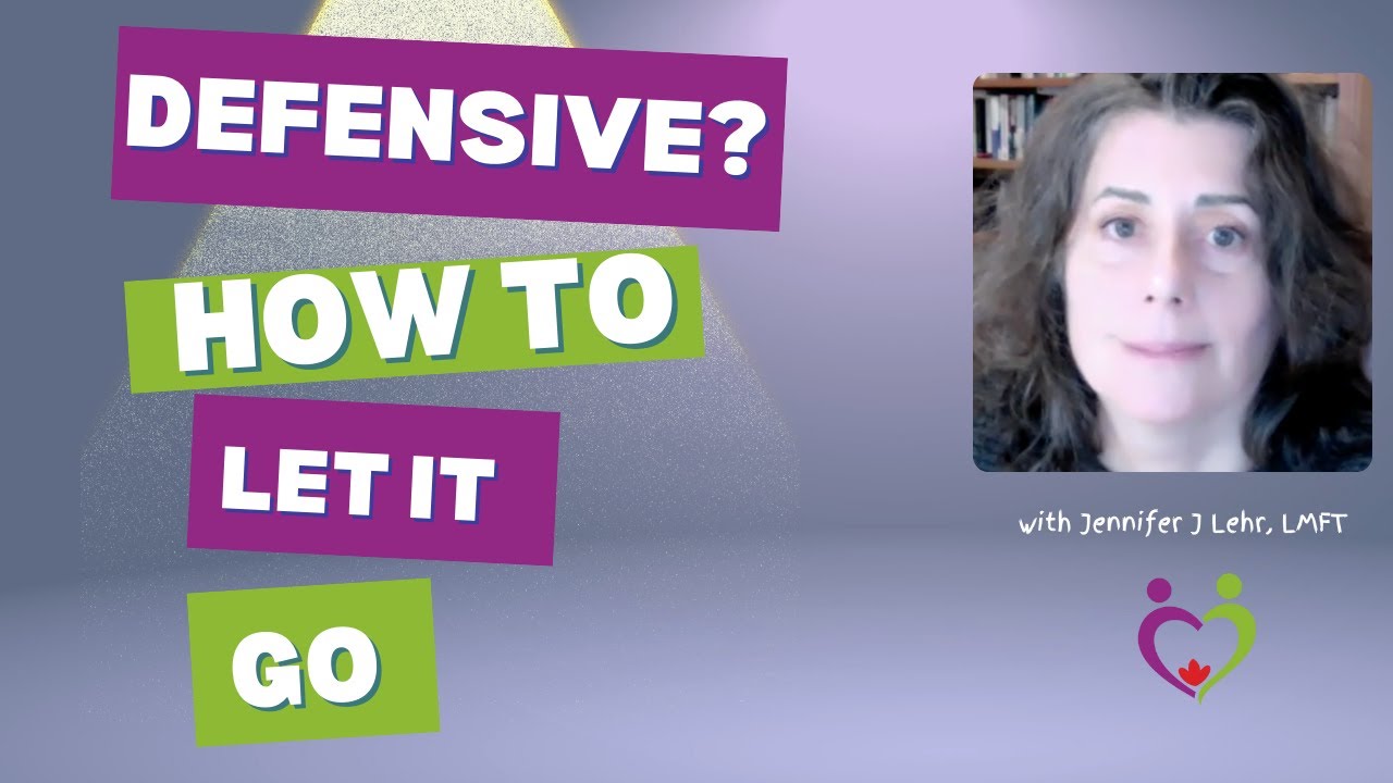 How To Stop Being Defensive In Relationships