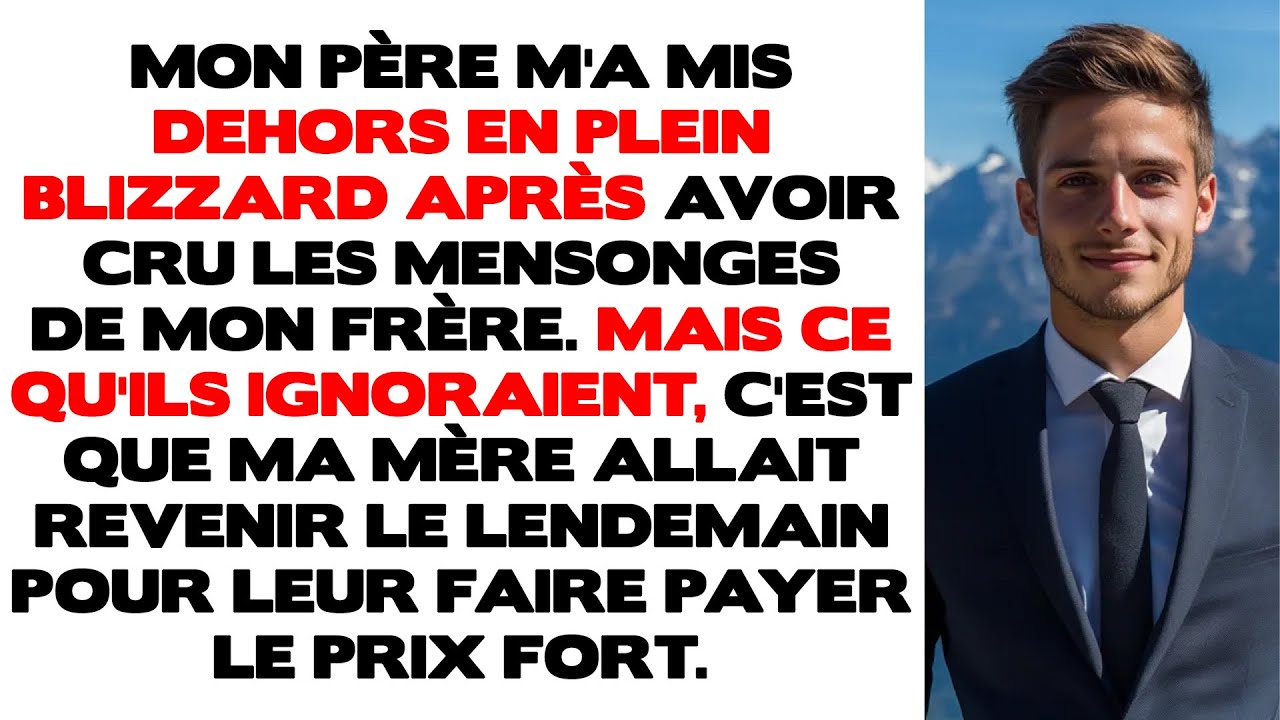 Mon père m'a mis dehors en plein blizzard après avoir cru les mensonges de mon frère. Mais ce qu'ils