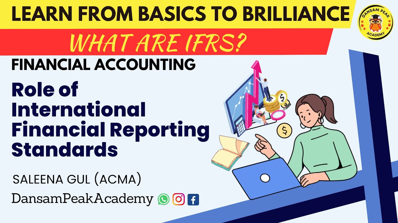 Role of International Financial Reporting Standards (IFRS)