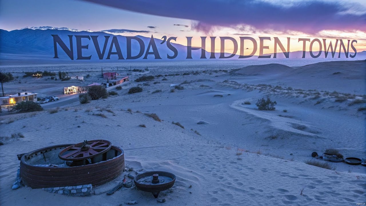 Nevada's Hidden Towns: Secrets of the Silver State