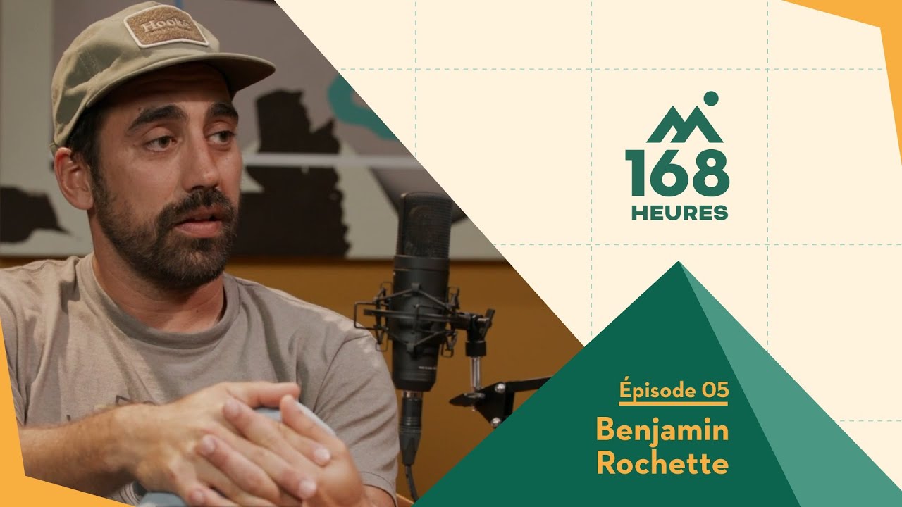 168 heures - Benjamin Rochette