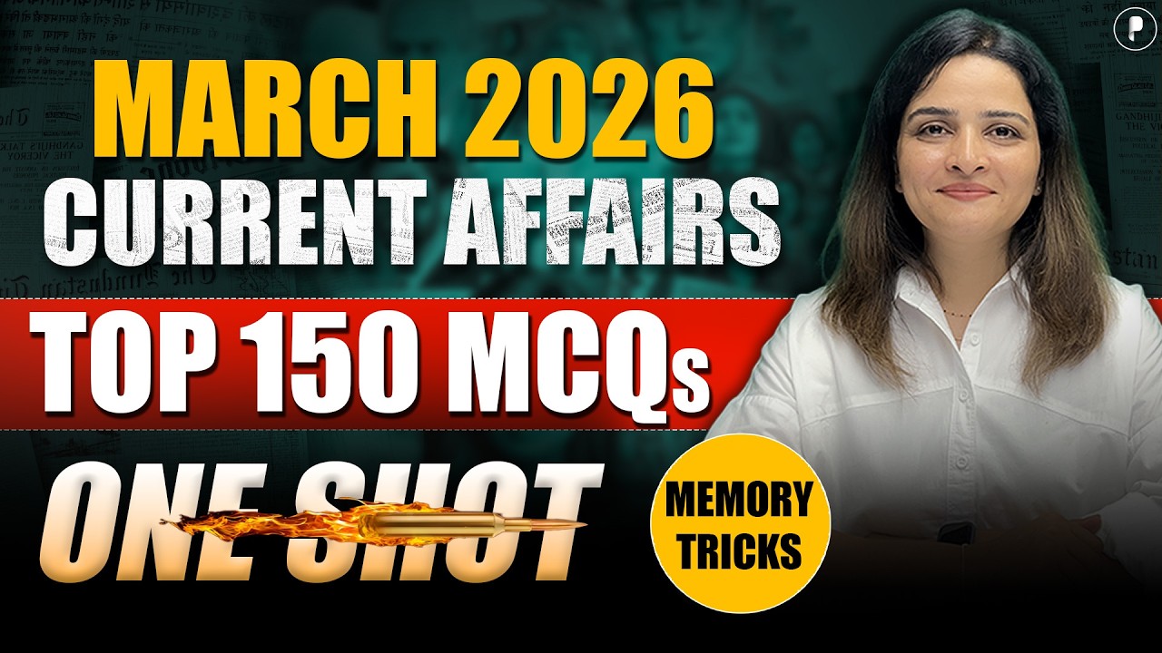 March 2026 Monthly Current Affairs | Top 150 MCQs | Parcham Classes March One Shot Monthly CA