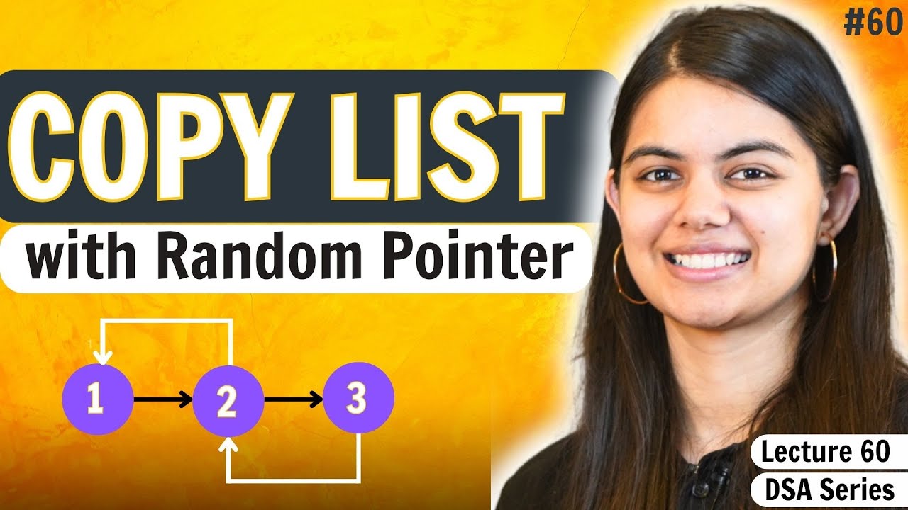 Copy List with Random Pointer | DSA Series by @shradhaKD