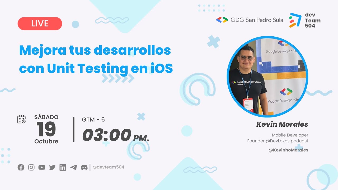 Mejora tus desarrollos con Unit Testing en iOS | Speaker: Kevin Morales