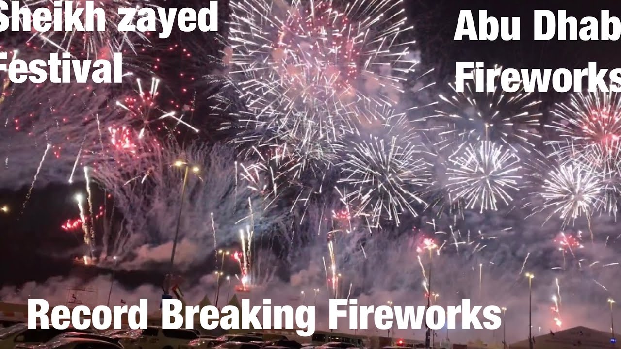 Abu Dhabi fireworks 2022 || Record Breaking fireworks at sheikh Zayed Festival