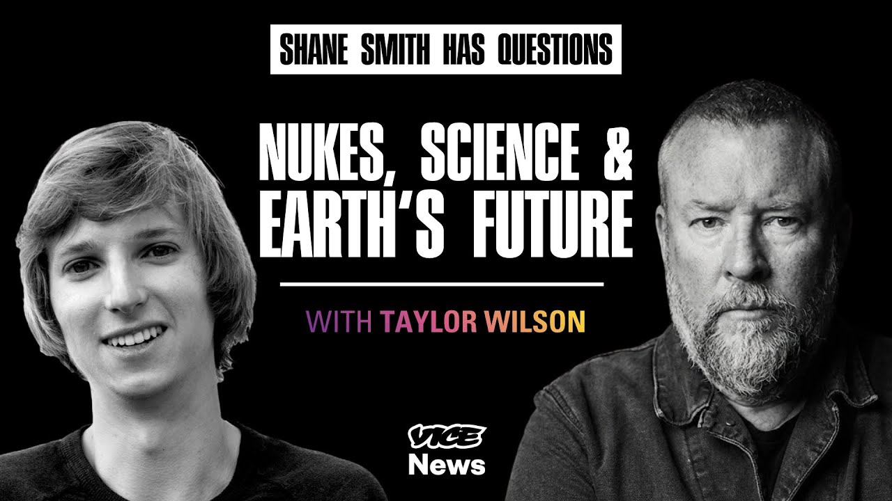 The Dark Side of Deterrence & Nuclear Science ft. Taylor Wilson | Shane Smith Has Questions