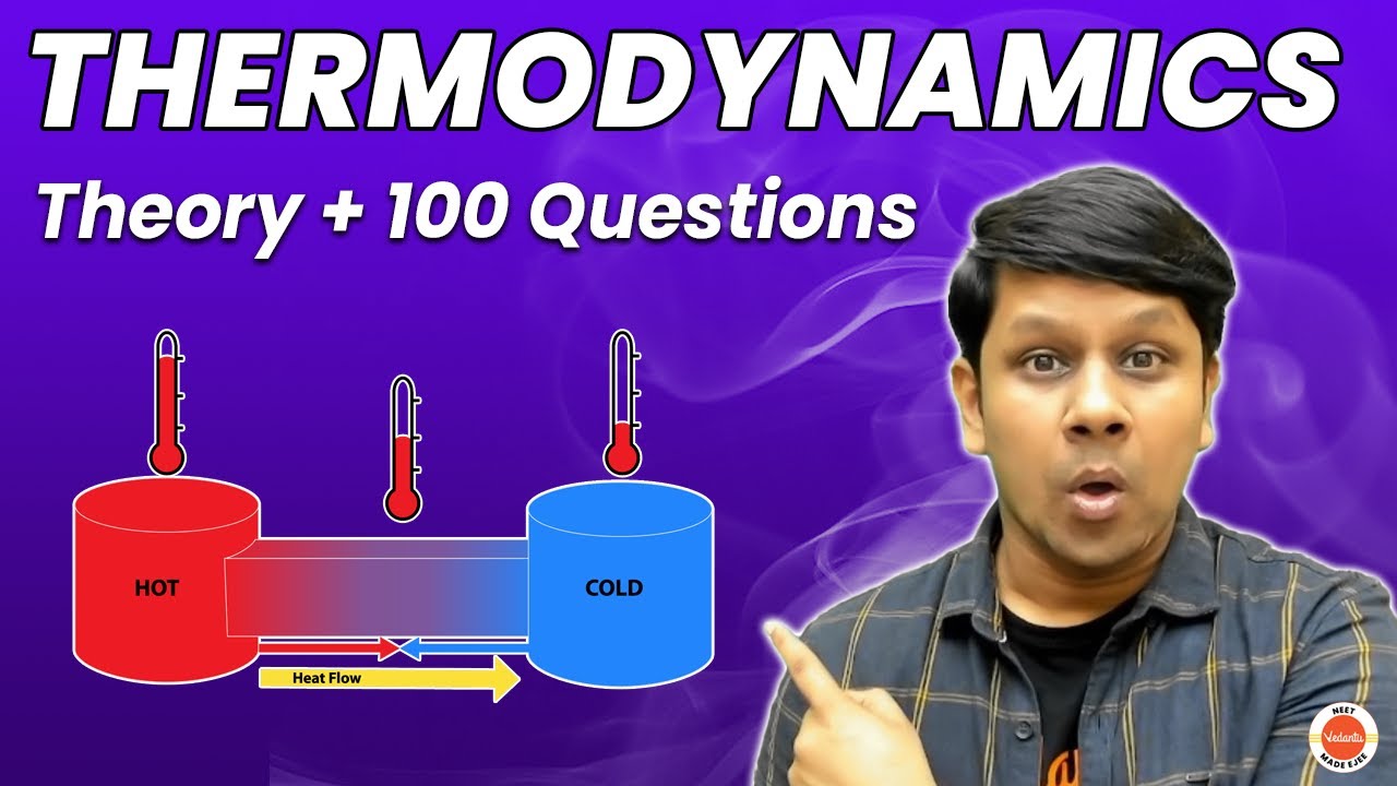 Thermodynamics Physics Class 11 - All Theory, Tricks & 100 Questions Covered | NEET 2023 Physics